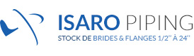 Isaro Piping - Stock de Brides Inox 1/2’’ à 24‘’
